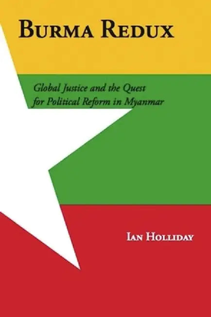 Burma Redux (English, Ian Holliday)