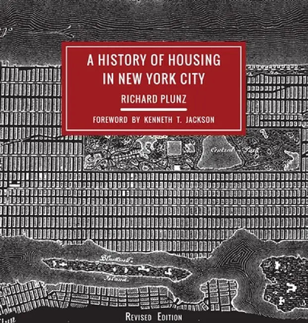 A History of Housing in New York City (English, Richard Plunz)
