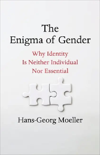 The Enigma of Gender (English, Hans-Georg Moeller)