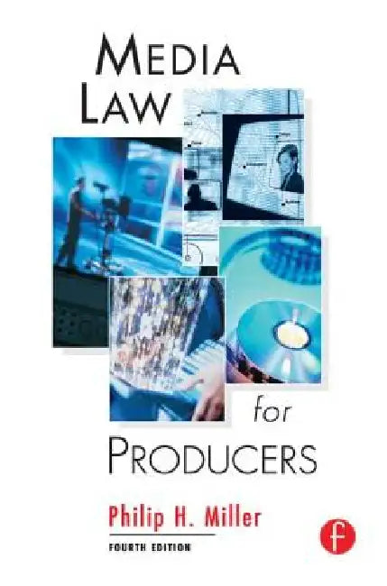 Media Law for Producers (English, Philip Miller)