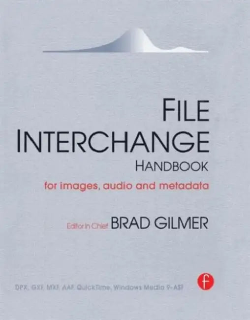 File Interchange Handbook (English, Gilmer Brad)