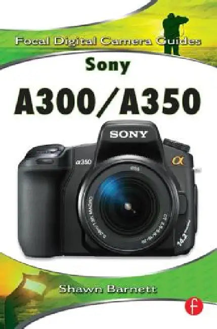 Sony A300/A350 (English, Shawn Barnett)