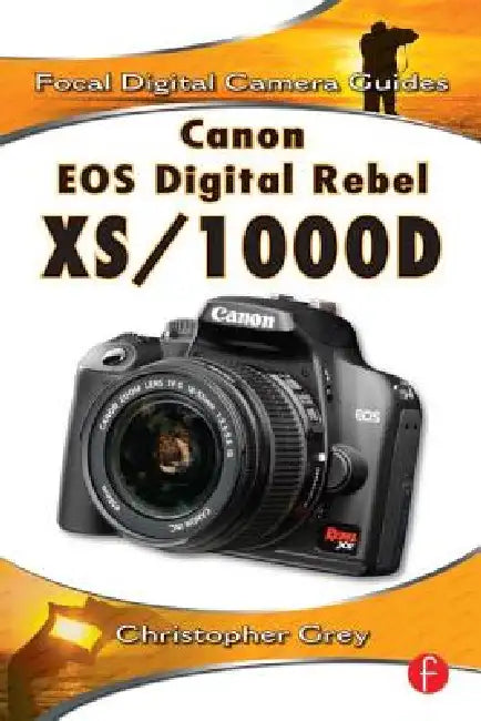 Canon EOS Digital Rebel Xs/1000d (English, Christopher Grey)