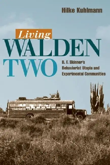 Living Walden Two (English, Hilke Kuhlman)