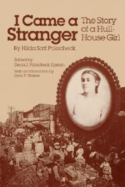 I Came a Stranger (English, Hilda Polacheck)