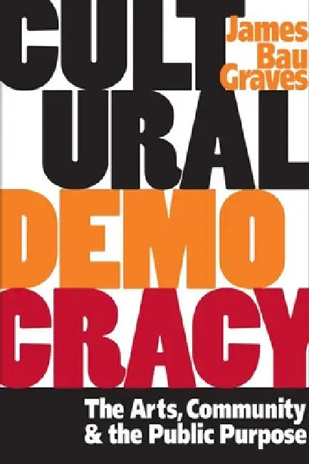 Cultural Democracy (English, James Bau Graves)