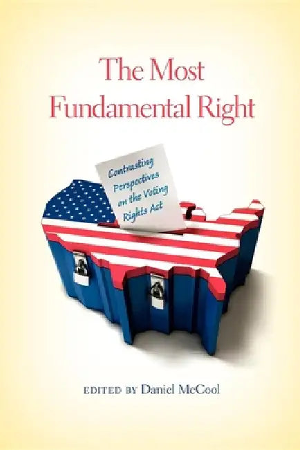 The Most Fundamental Right (English, Daniel McCool | Debo P. Adegbile | Edward Blum)