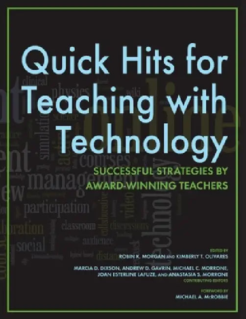 Quick Hits for Teaching with Technology (English, Robin K. Morgan | Kimberly T. Olivares)