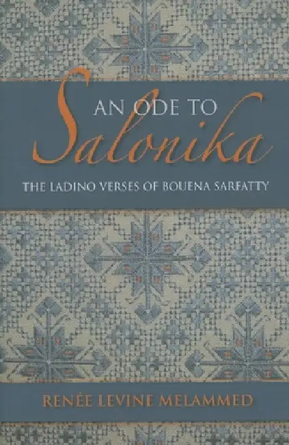 An Ode to Salonika (English, Renée Levine Melammed)