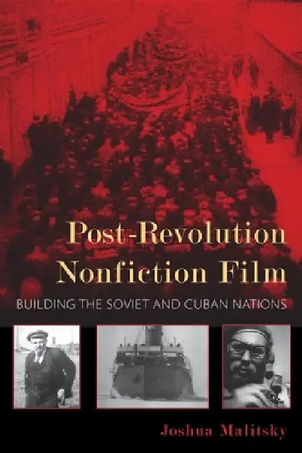 Post-Revolution Nonfiction Film (English, Joshua Malitsky)
