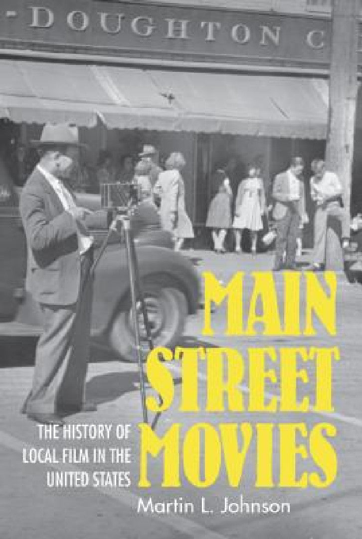 Main Street Movies (English, Martin L. Johnson)