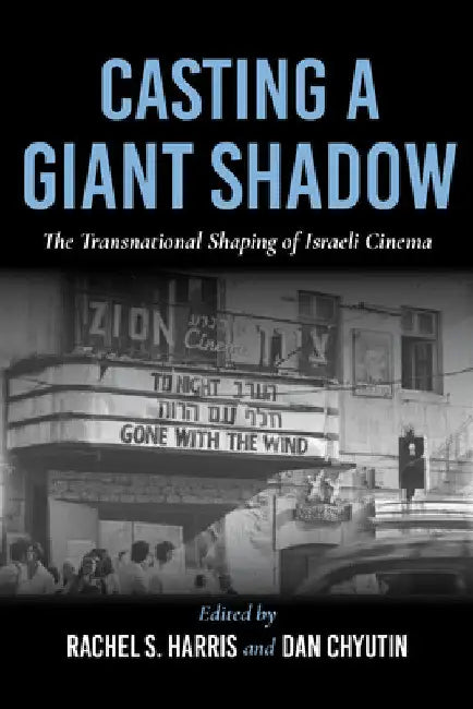 Casting a Giant Shadow (English, Lucy Fischer | Dan Chyutin | Zachary Ingle)