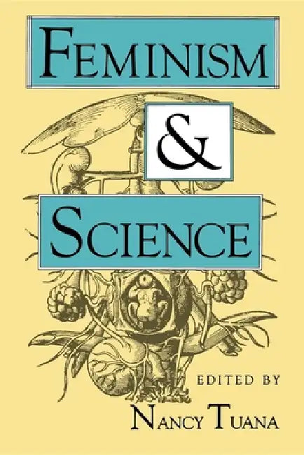 Feminism and Science (English, Nancy Tuana)