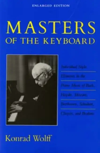 Masters of the Keyboard, Enlarged Edition (English, Konrad Wolff)