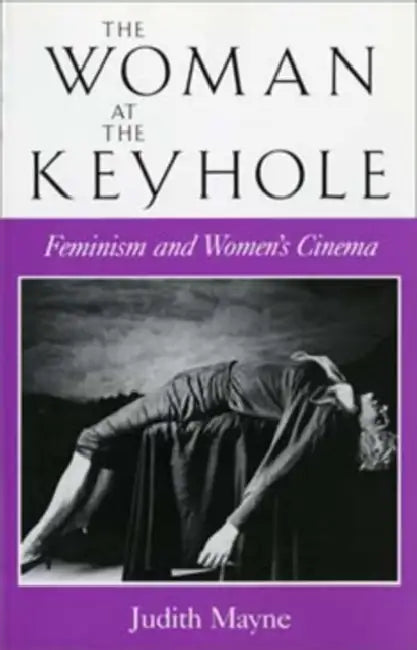 The Woman at the Keyhole (English, Judith Mayne)