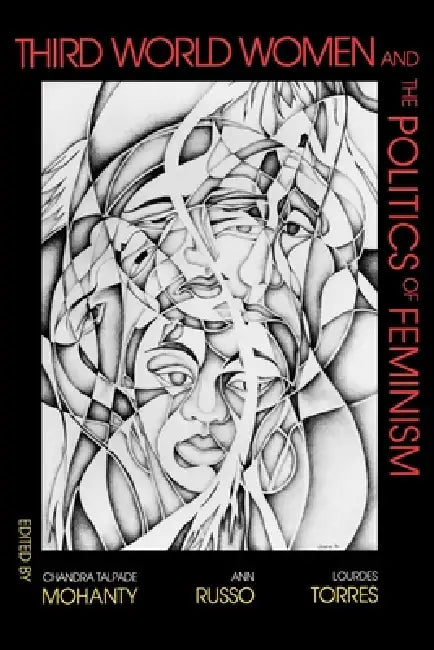 Third World Women and the Politics of Feminism (English, Chandra Talpade Mohanty | Lourdes M. Torres | Ann Russo)
