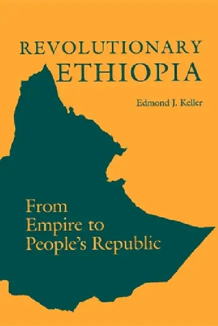 Revolutionary Ethiopia (English, Edmond J. Keller)