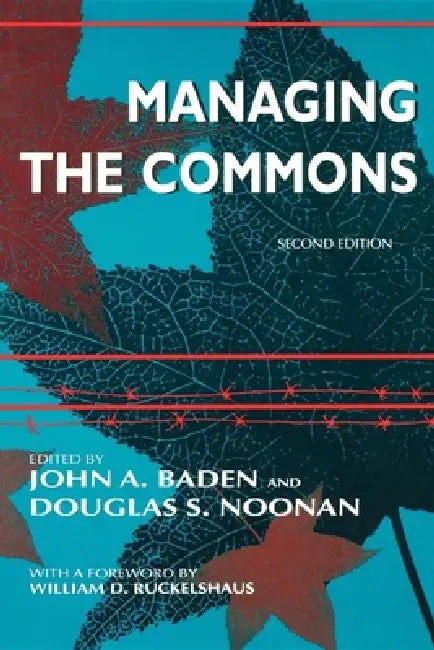 Managing the Commons, Second Edition (English, John A. Baden | Douglas S. Noonan)