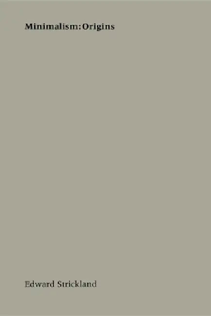 Minimalism (English, Edward Strickland)