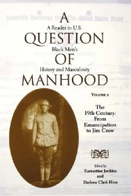 A Question of Manhood (English, Earnestine Jenkins | Darlene Clark Hine | Bill Strickland)