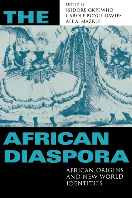 African Diaspora (English, Isidore Okpewho | Carole Boyce Davies | Ali A. Mazrui)