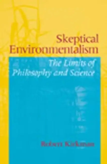 Skeptical Environmentalism (English, Robert Joseph Kirkman)