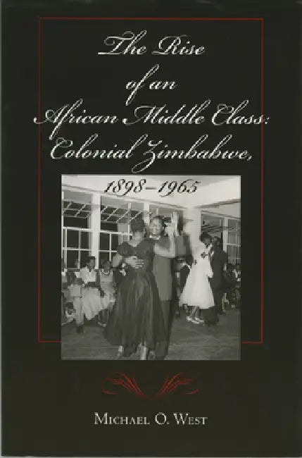 The Rise of an African Middle Class (English, Michael O. West)