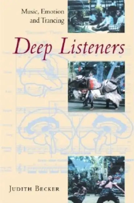 Deep Listeners (English, Judith Becker)