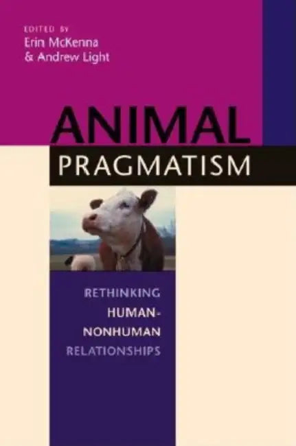 Animal Pragmatism (English, Erin McKenna | Andrew Light)