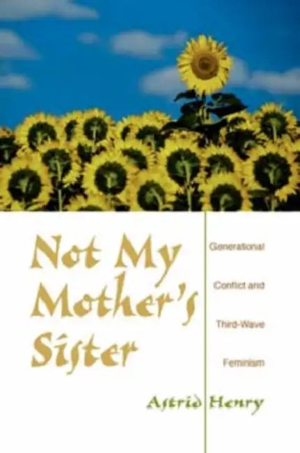 Not My Mother's Sister (English, Astrid Henry)