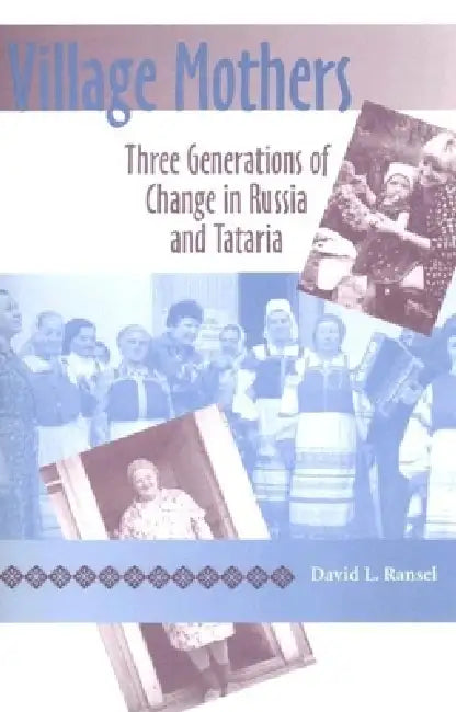 Village Mothers (English, David L. Ransel)