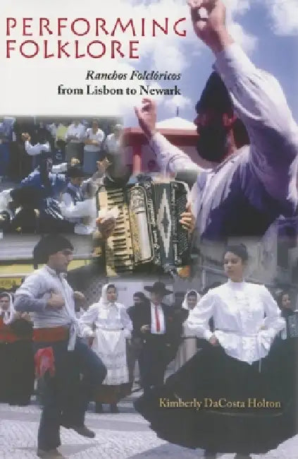 Performing Folklore (English, Kimberly Dacosta Holton)