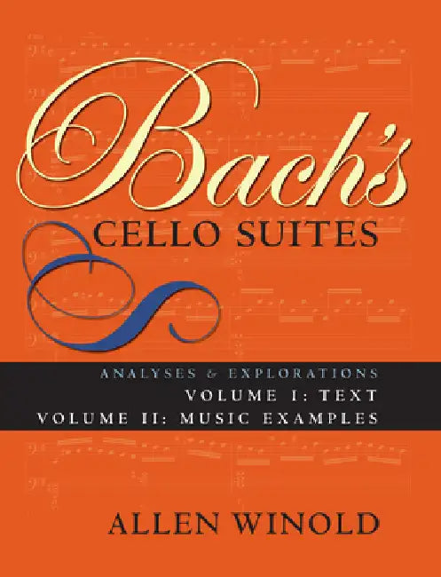 Bach's Cello Suites, Volumes 1 and 2 (English, Allen Winold)