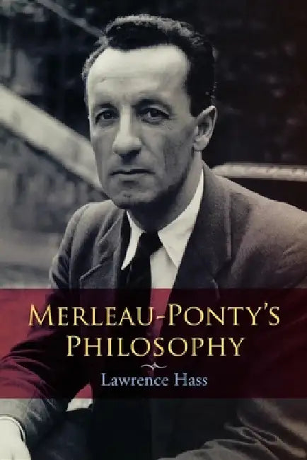 Merleau-Ponty's Philosophy (English, Lawrence Hass)