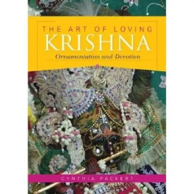 Art of Loving Krishna (English, Cynthia Packert)