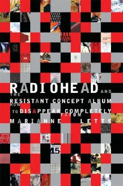 Radiohead and the Resistant Concept Album (English, Marianne Tatom Letts)
