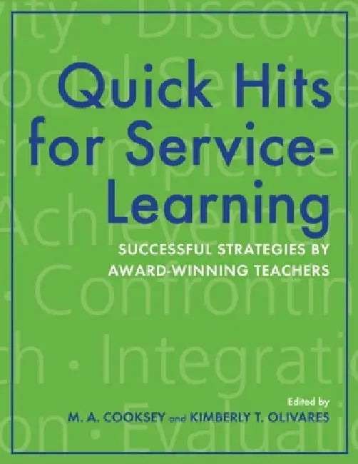 Quick Hits for Service-Learning (English, M. A. Cooksey | Kimberly T. Olivares)