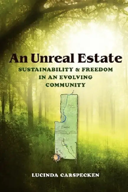 An Unreal Estate (English, Lucinda Carspecken)