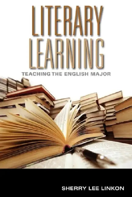 Literary Learning (English, Sherry Lee Linkon)
