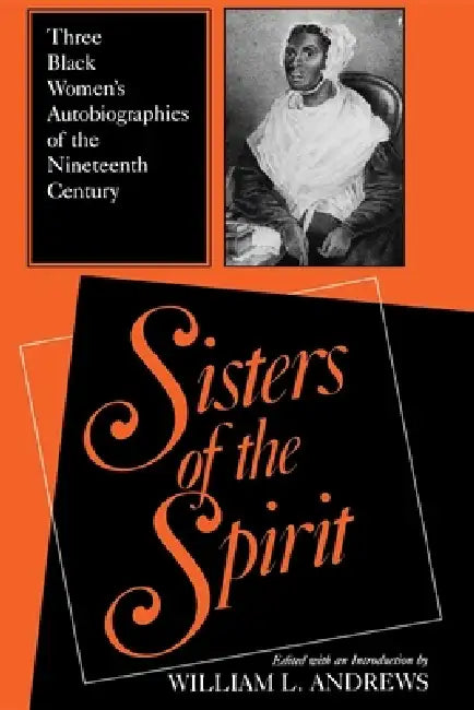 Sisters of the Spirit (English, William L. Andrews)