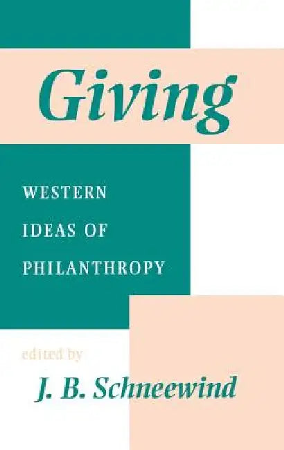 Giving (English, Jerome B. Schneewind)