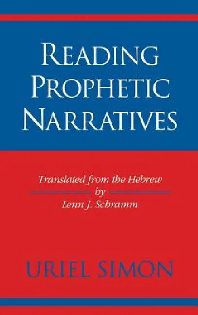 Reading Prophetic Narratives (English, Uriel Steen-Noklberg)