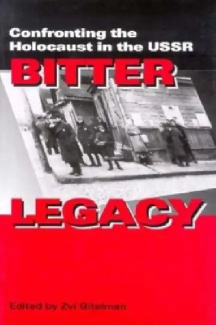 Bitter Legacy (English, Zvi Gitelman)