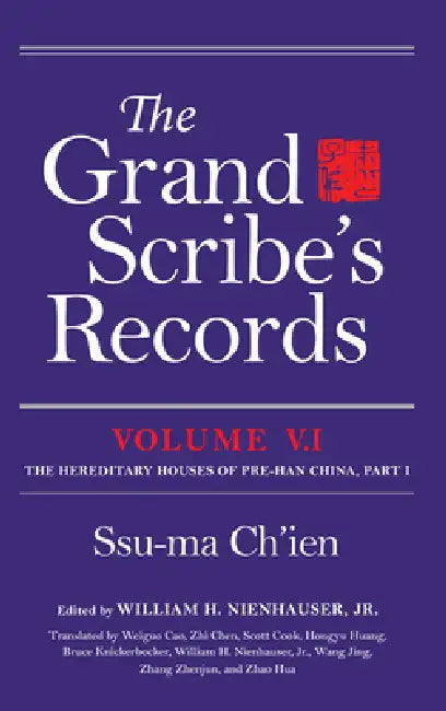 The Grand Scribe's Records (English, Ch'ien Ssu-Ma | William H. Nienhauser)