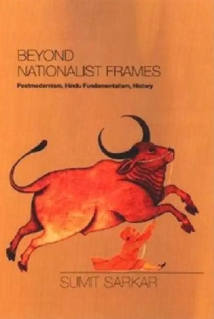 Beyond Nationalist Frames (English, Sumit Sarkar)