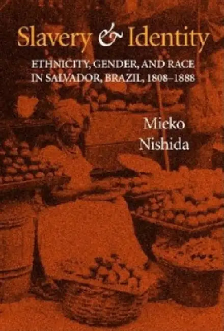 Slavery and Identity (English, Mieko Nishida)