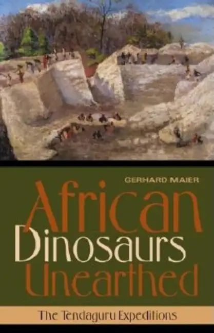 African Dinosaurs Unearthed (English, Gerhard Maier)