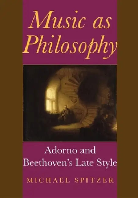 Music as Philosophy (English, Michael Spitzer)