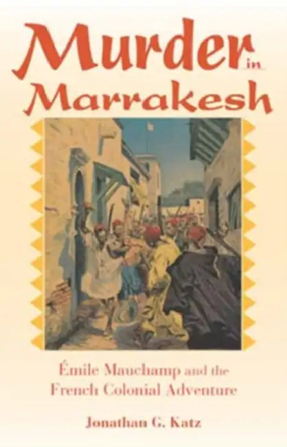Murder in Marrakesh (English, Jonathan G. Katz)