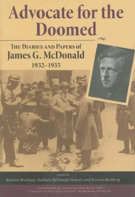 Advocate for the Doomed (English, James G. McDonald | Richard Breitman | Barbara McDonald Stewart)